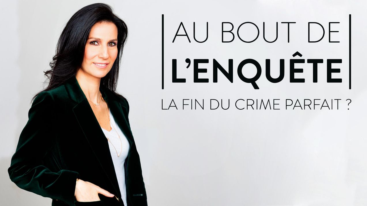 Au bout de l'enquête, la fin du crime parfait ?