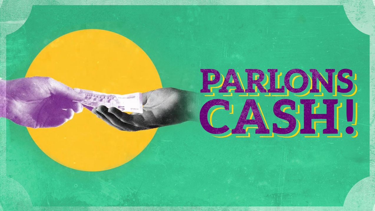 Parlons cash